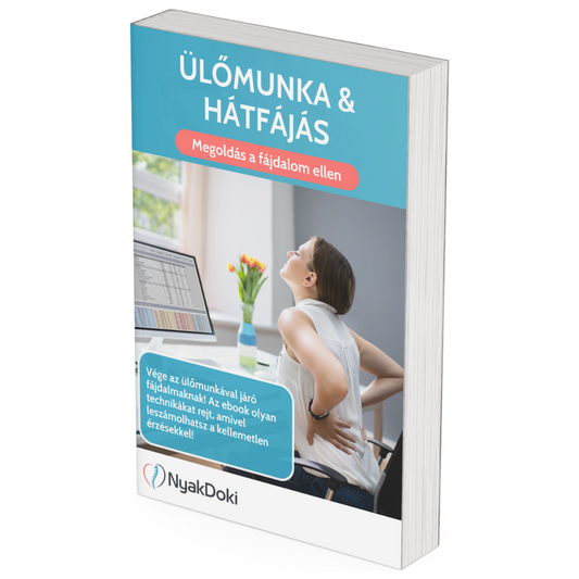 Ülőmunka & Hátfájás: Most Örökre Leszámolhatsz Vele! - Ebook